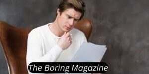 theboringmagazinecom